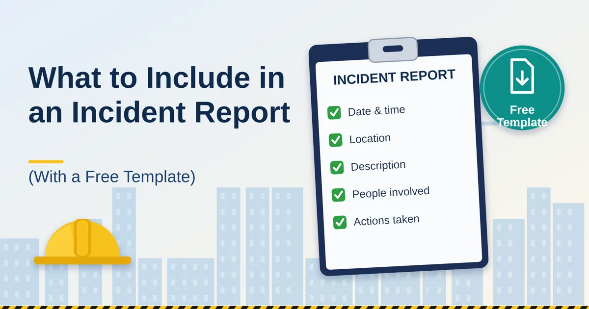 What to Include in an Incident Report (With a Free Template)